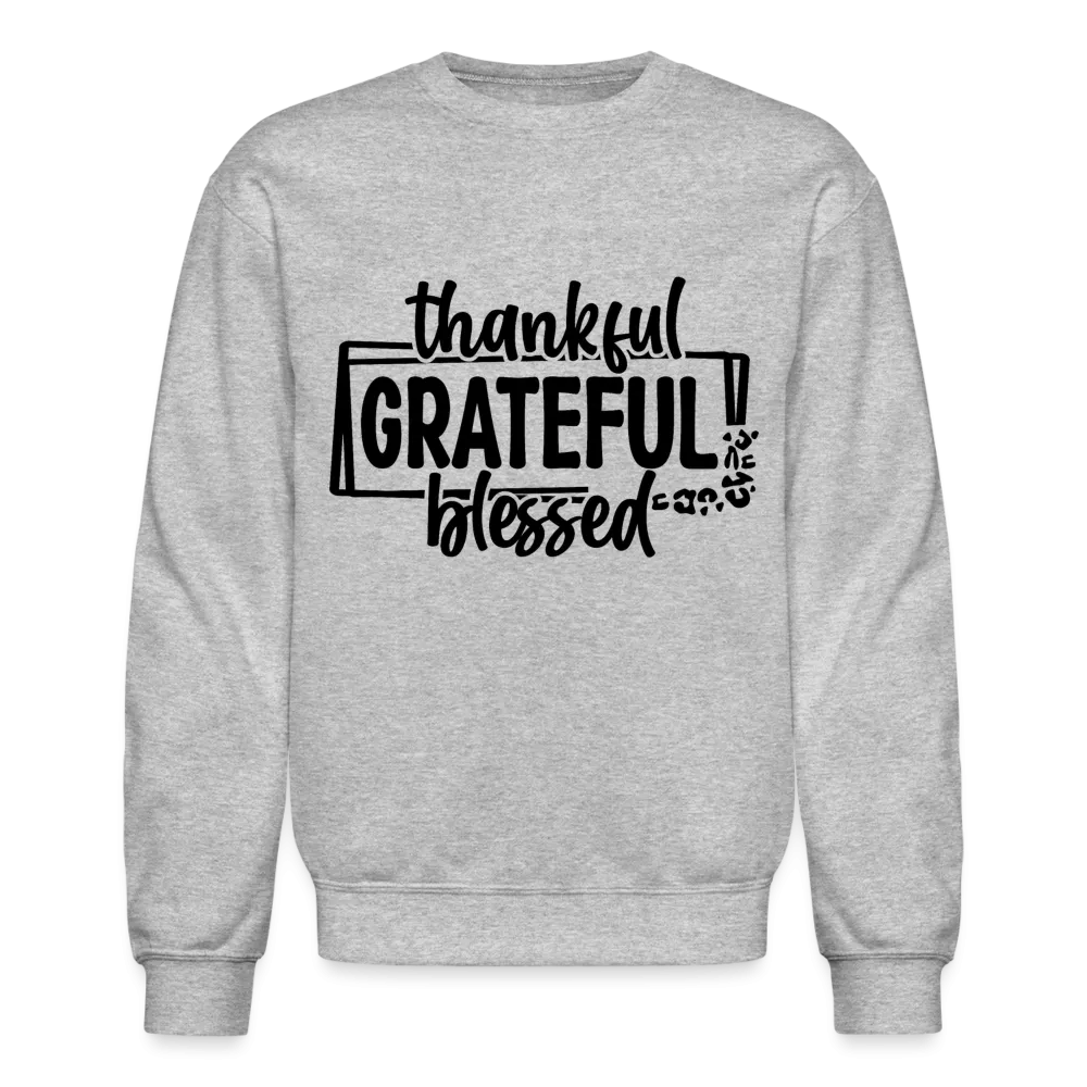 Thankful Grateful Blessed Sweatshirt