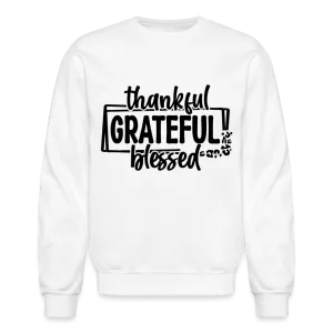 Thankful Grateful Blessed Sweatshirt