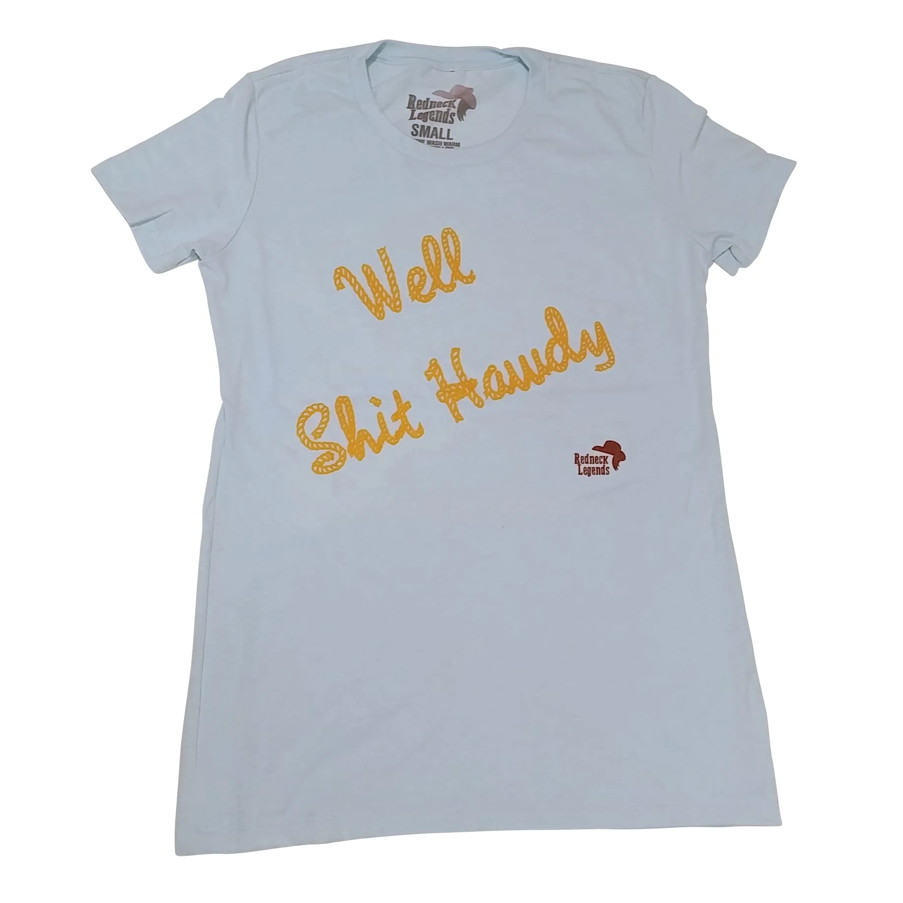 Well Shit Howdy Women's T-shirts